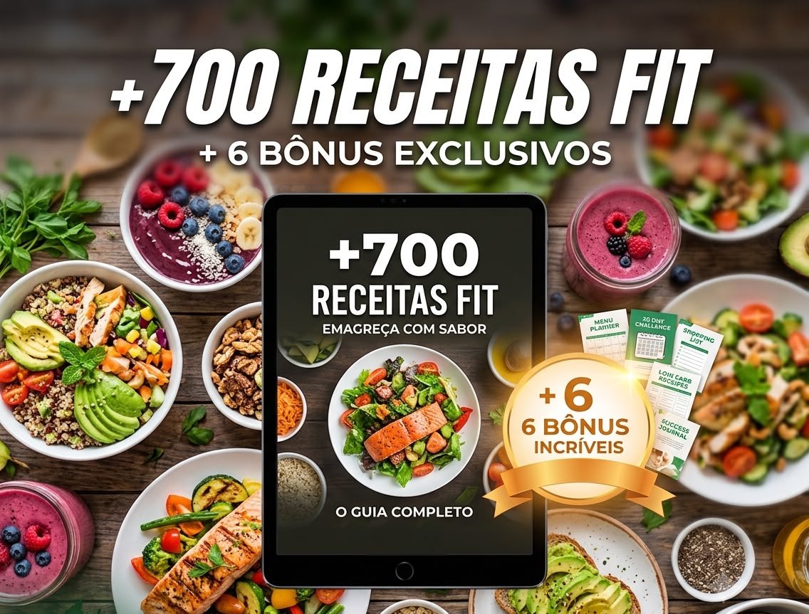 +700 receitas fit e 6 bônus exclusivos